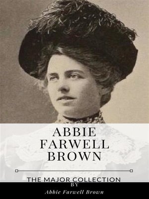 cover image of Abbie Farwell Brown &#8211; the Major Collection